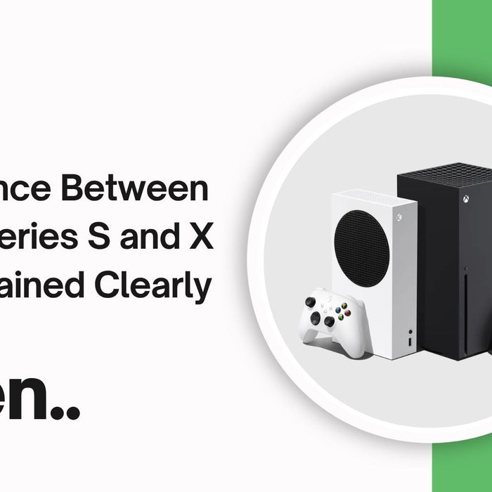 Difference Between Xbox Series S and X — Explained Clearly
