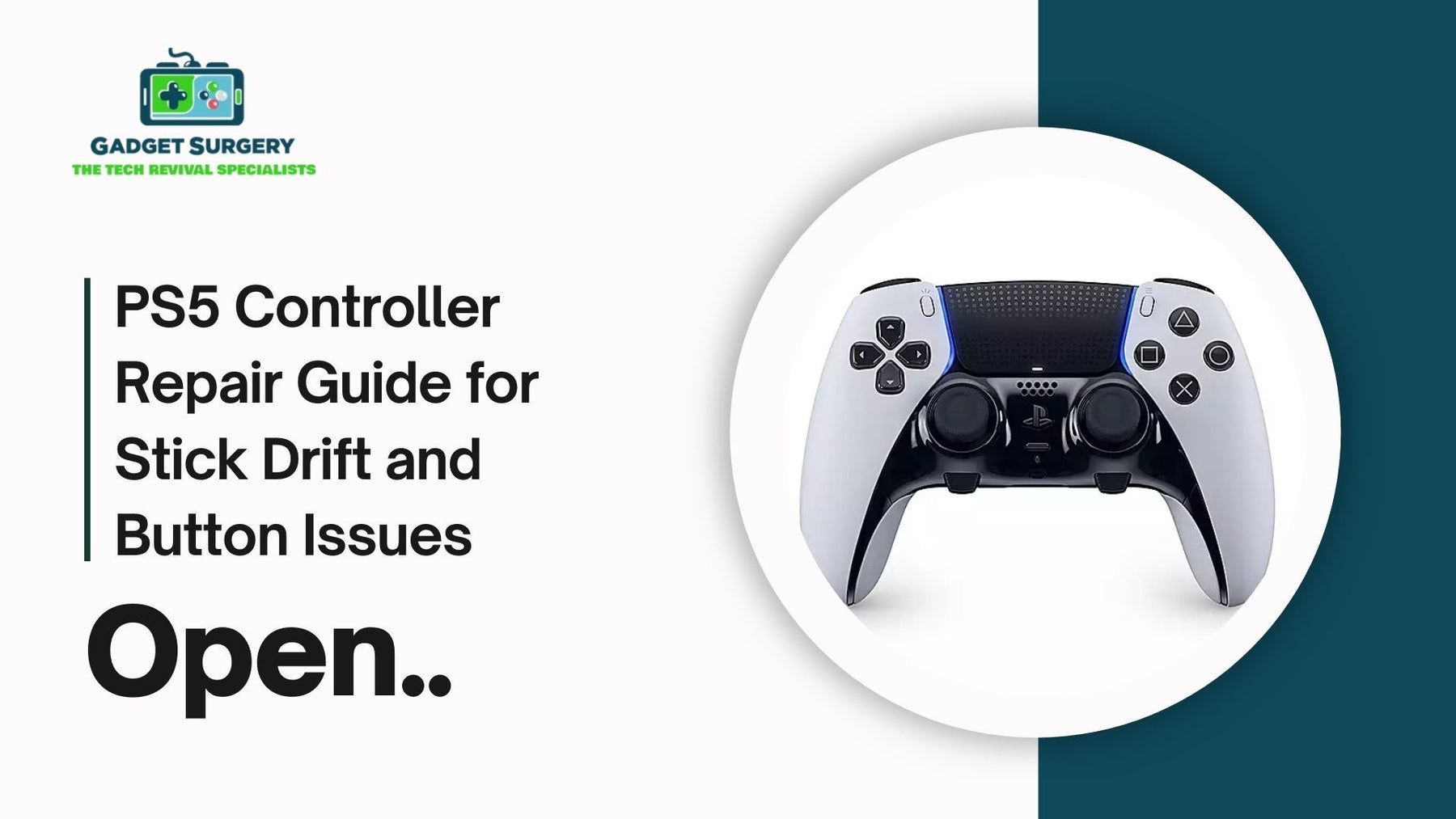PS5 Controller Repair Guide for Stick Drift and Button Issues