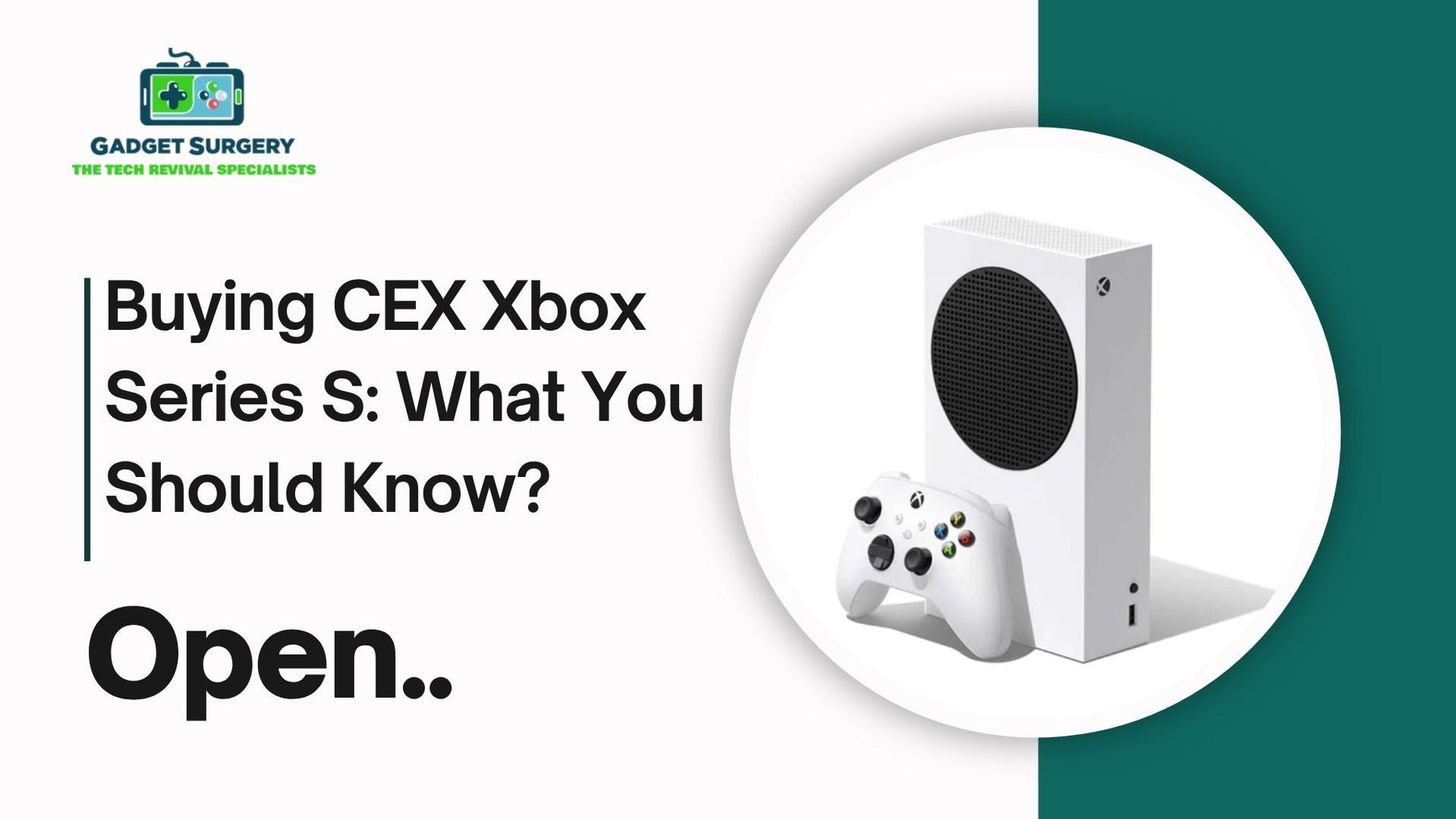 Buying CEX Xbox Series S: What You Should Know?
