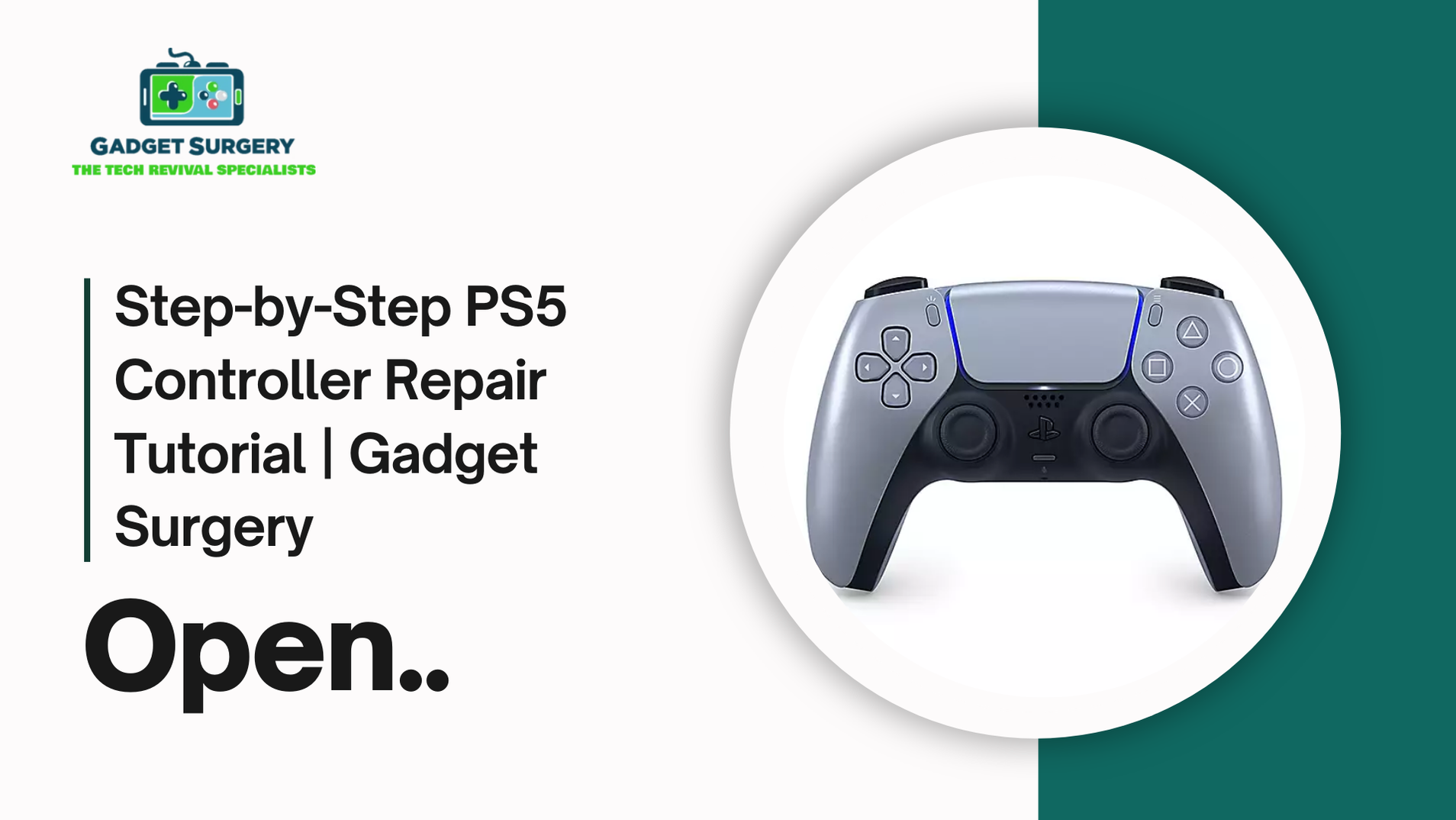 Step-by-Step PS5 Controller Repair Tutorial | Gadget Surgery — Gadget ...