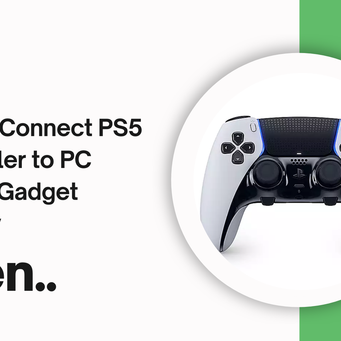 How to Connect PS5 Controller to PC Easily? Gadget Surgery