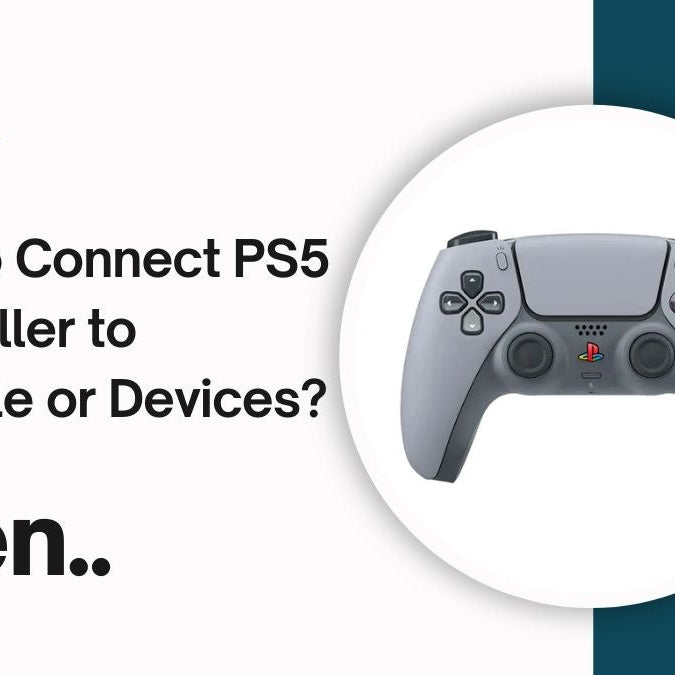 How to Connect PS5 Controller to Console or Devices?