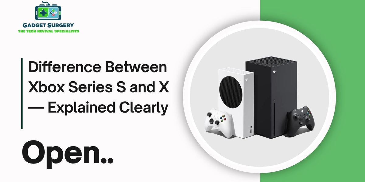 Difference Between Xbox Series S and X — Explained Clearly