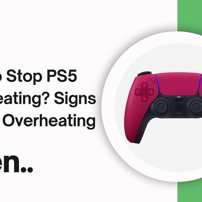 How to Stop PS5 Overheating? Signs of PS5 Overheating