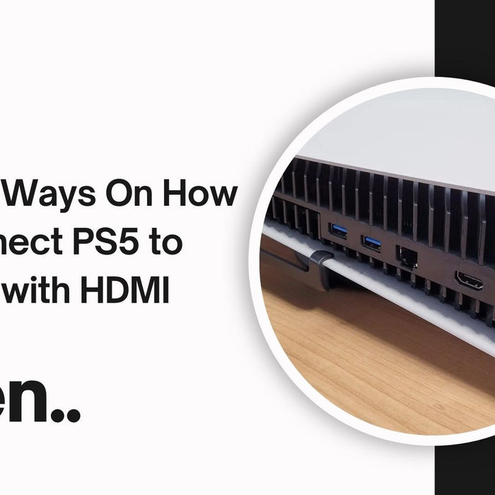 Simple Ways On How to Connect PS5 to Laptop with HDMI
