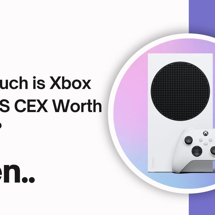How Much is Xbox Series S CEX Worth Today?